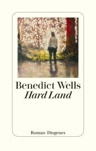 Hard Land von Benedict Wells