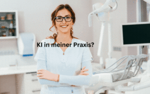 KI in der Zahnarztpraxis